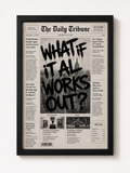 What if it all works out? Wall frame